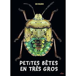 Petites betes en très gros - Delhem Rik