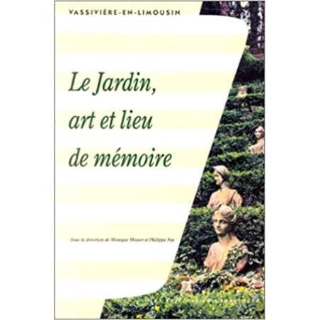 Le Jardin, art et lieu de mémoire - Collectif