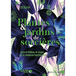 Plantes et jardins de sorcières - Lawrence Sandra