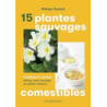 15 plantes sauvages comestibles - Guene Gildas