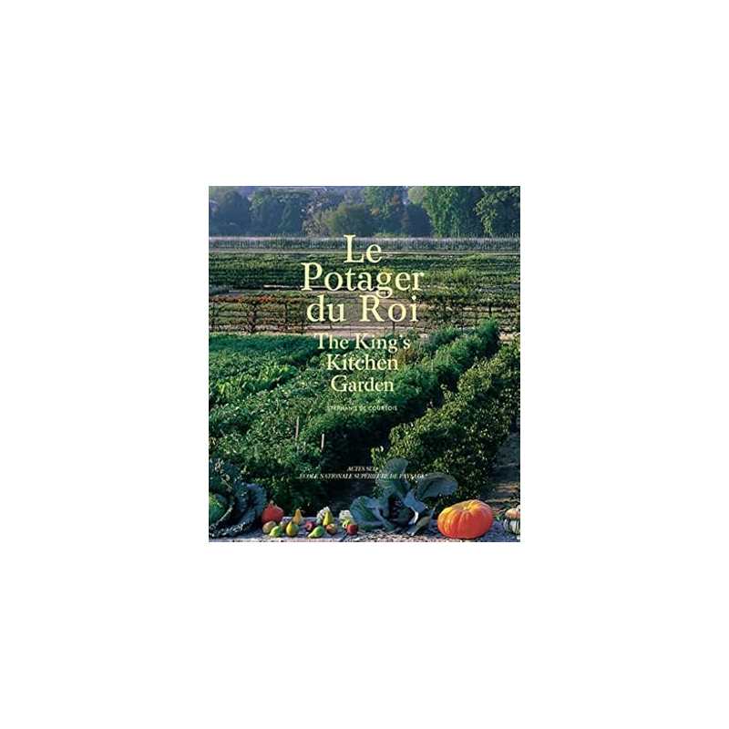 Le Potager du Roi - français-anglais - De Courtois