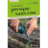 Un potager presque sans eau : Conseils anti-sécheresse pour cultiver avec sobriété - Leclerc/Raynal