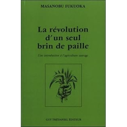 La révolution d'un seul brin de paille - Collectif