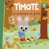 Timoté se promène en forêt – Album Jeunesse – À partir de 2 ans - Combes/Massonaud