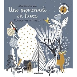 Une promenade en hiver : Écoute les animaux - Géraldine Cosneau