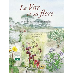 Le var et sa flore - Cruon Roger