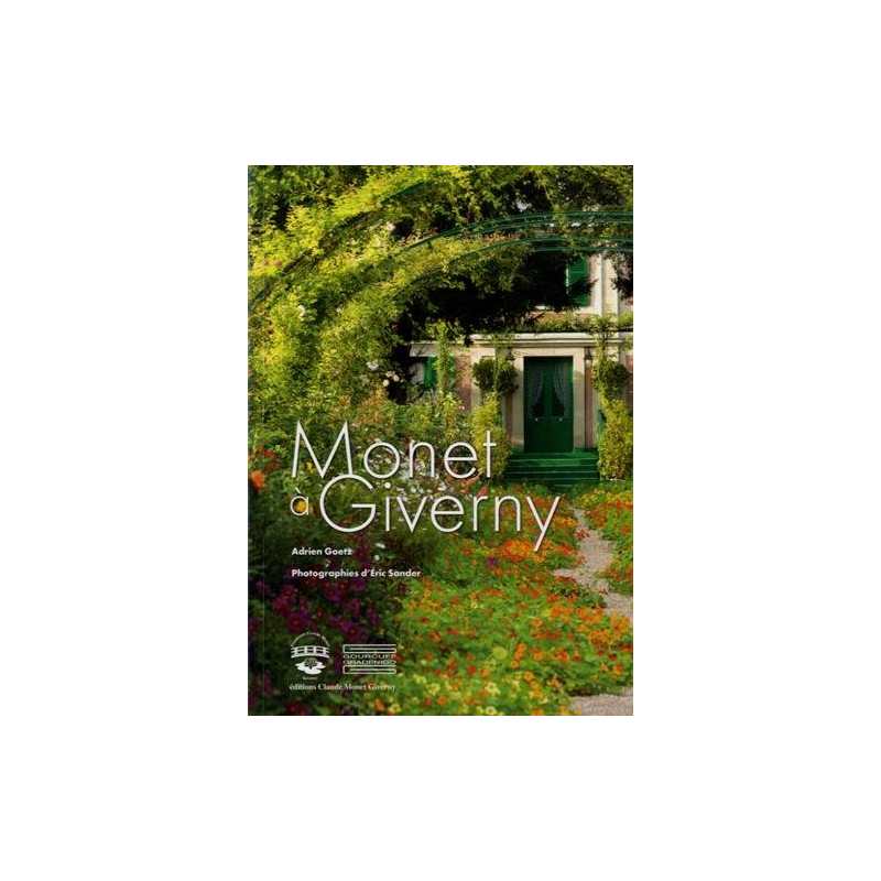 Monet à Giverny - Adrien Goetz