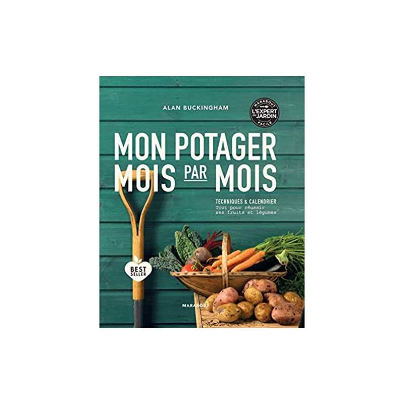 Mon potager mois par mois - Alan Buckingham