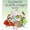 Les fiancés du jardin potager - Alicia Dujovne Ortiz