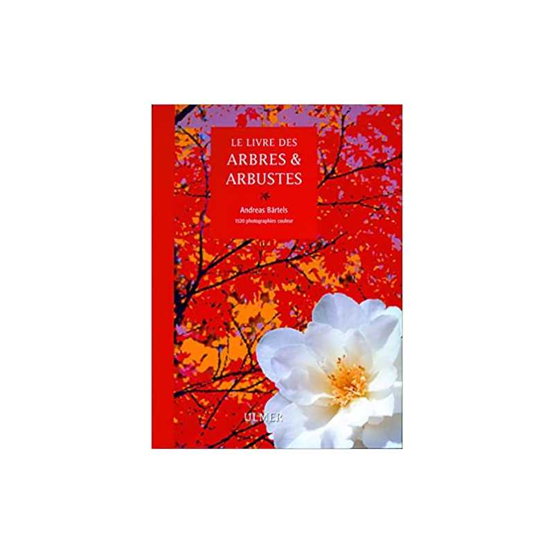 Livre des arbres & arbustes - Andreas Bartels