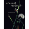 Une nuit au jardin - Anne Crausaz