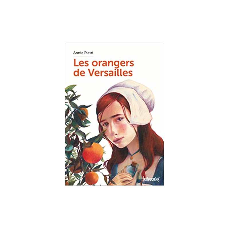 Les orangers de Versailles - Annie Pietri