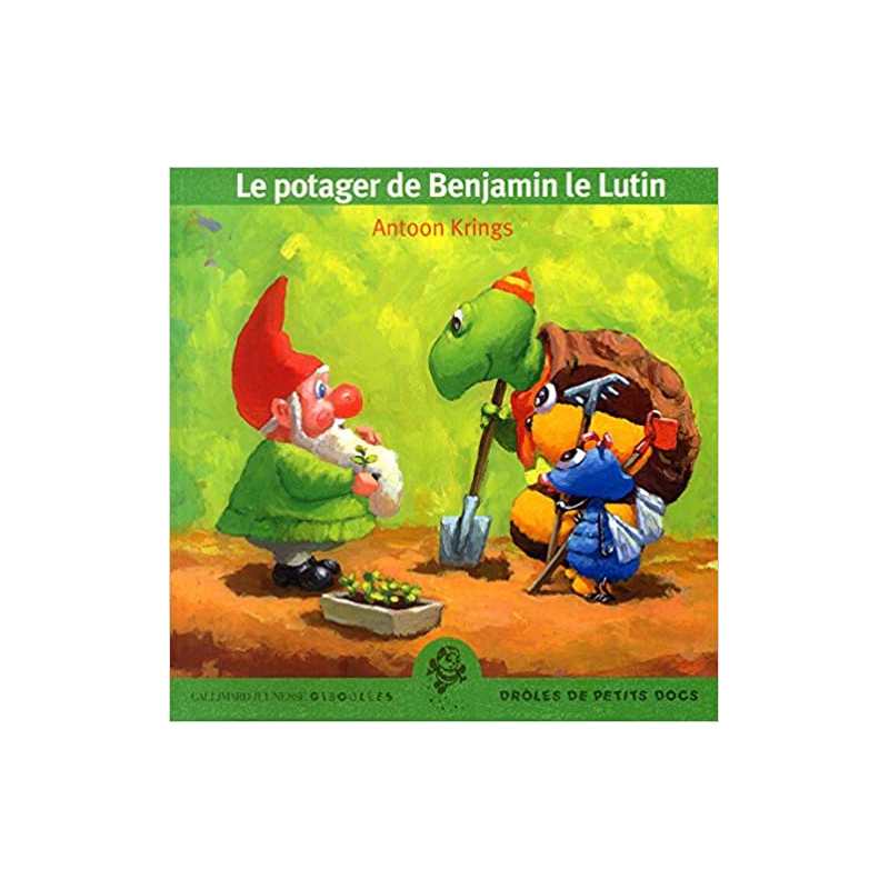 Le potager de Benjamin le Lutin - Lauréat du Comité des mamans rentrée 2003 (3-6 ans) - Antoon Krings