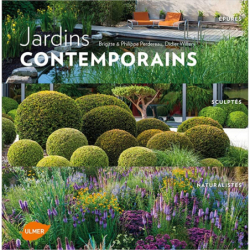 Jardins contemporains : épurés, sculptés, naturalistes - Didier Willery