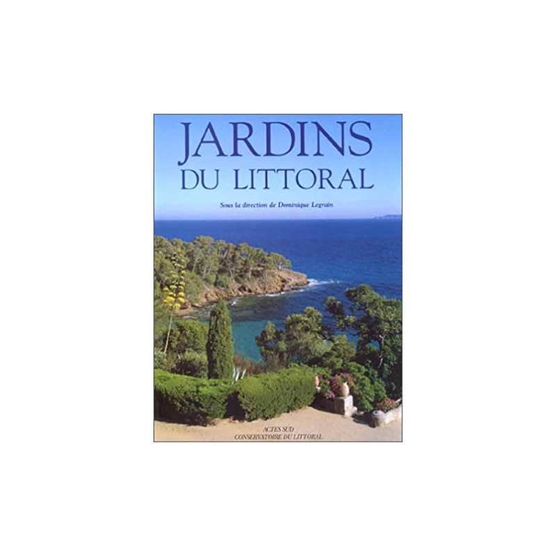 Jardins du littoral - Dominique Legrain