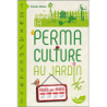 La Permaculture au jardin mois par mois - Damien Dekarz