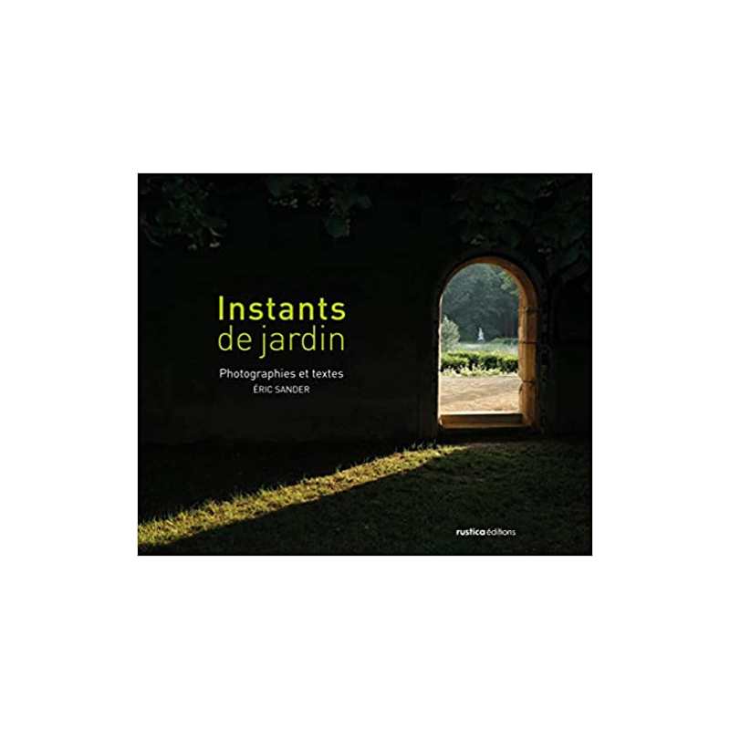 Instants de jardin - Éric Sander