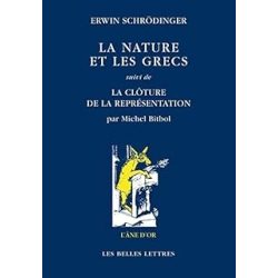 La Nature et les Grecs : Suivi de La clôture de la représentation