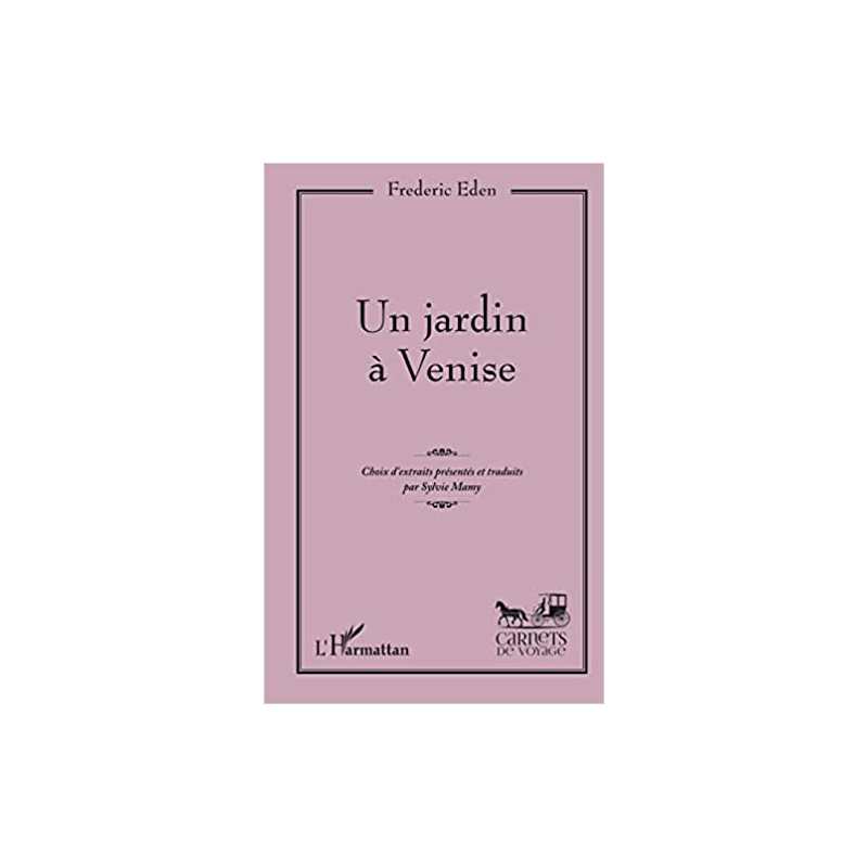 Un jardin à Venise - Frederic Eden