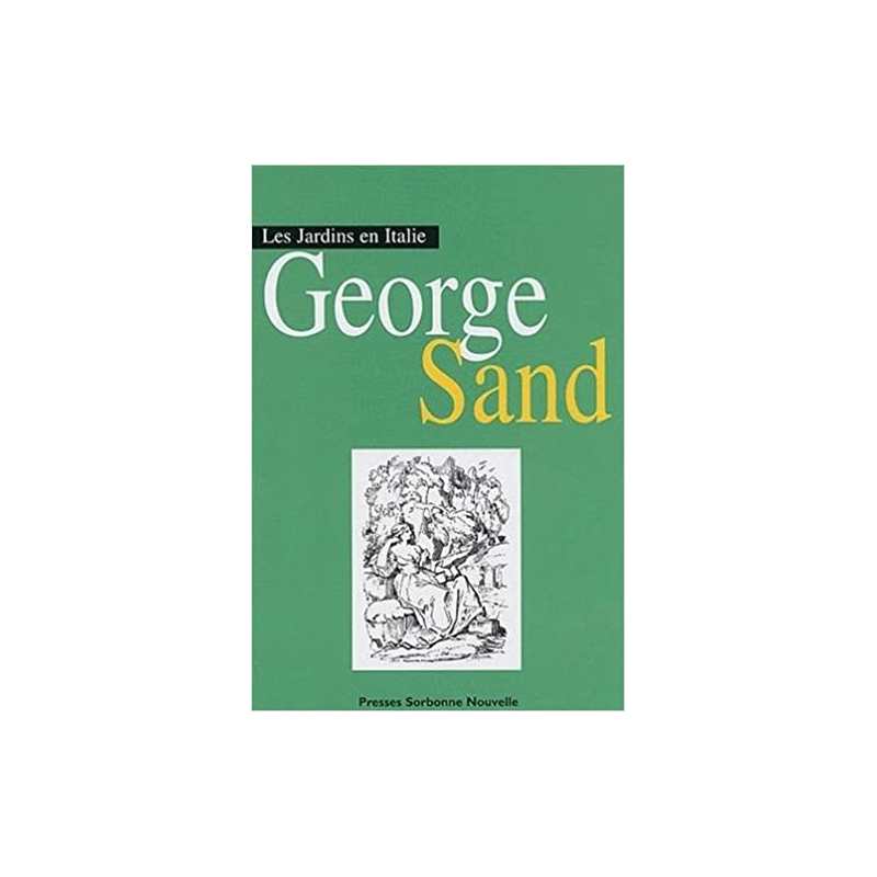 Les jardins en Italie - George Sand