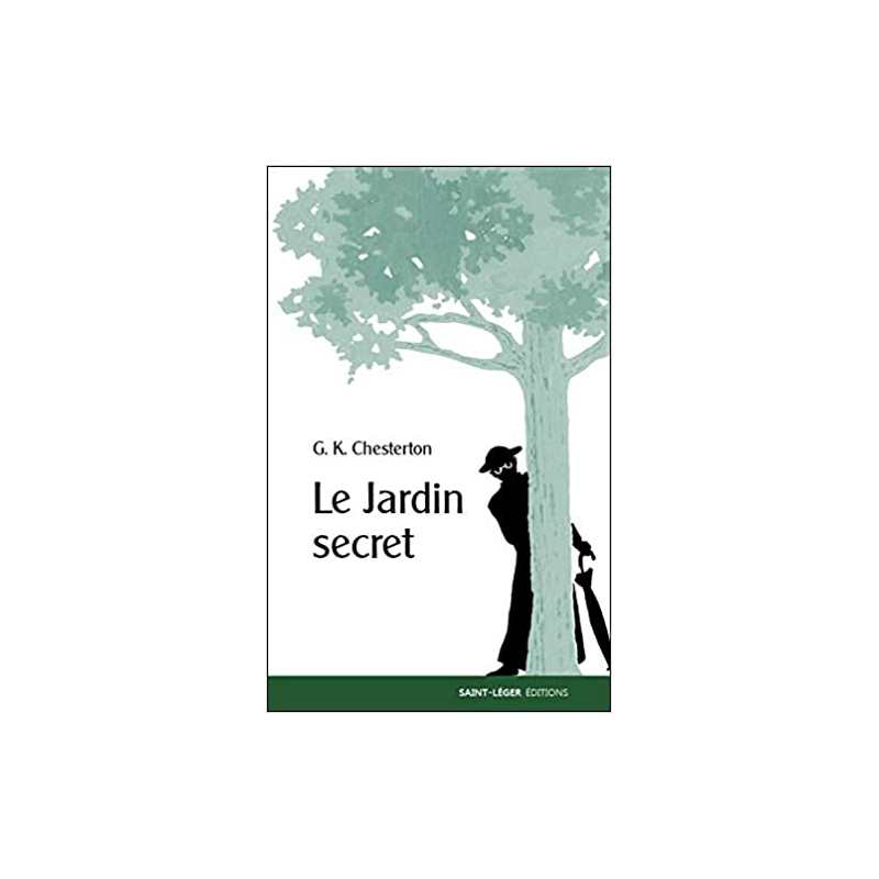 Le Jardin secret - Gilbert-Keith Chesterton