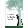 Le Jardin secret - Gilbert-Keith Chesterton