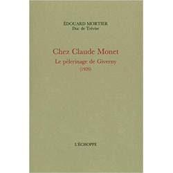 Chez Claude Monet: Le Pelerinage de Giverny (1920) - Edouard Mortier