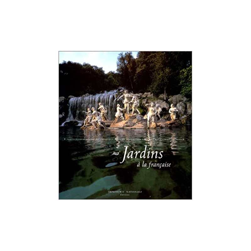 Jardins à la française - Jean Pierre Babelon