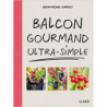 Balcon gourmand ultra-simple - Jean-michel Groult