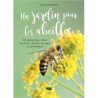 Un jardin pour les abeilles: 80 plantes pour attirer bourdons, abeilles sauvages et domestiques - Elke Schwarzer