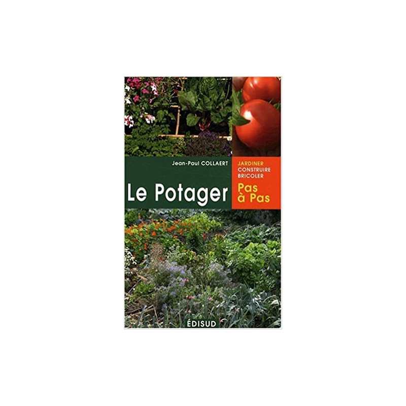 Le potager pas à pas - Jean-Paul Collaert