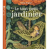 Le Tout Petit Jardinier - Emily Hughes