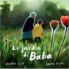 Le jardin de Baba - Jordan Scott