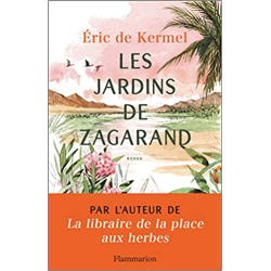 Les Jardins de Zagarand - Éric de Kermel
