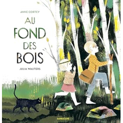 AU FOND DES BOIS - Cortey/Wauters