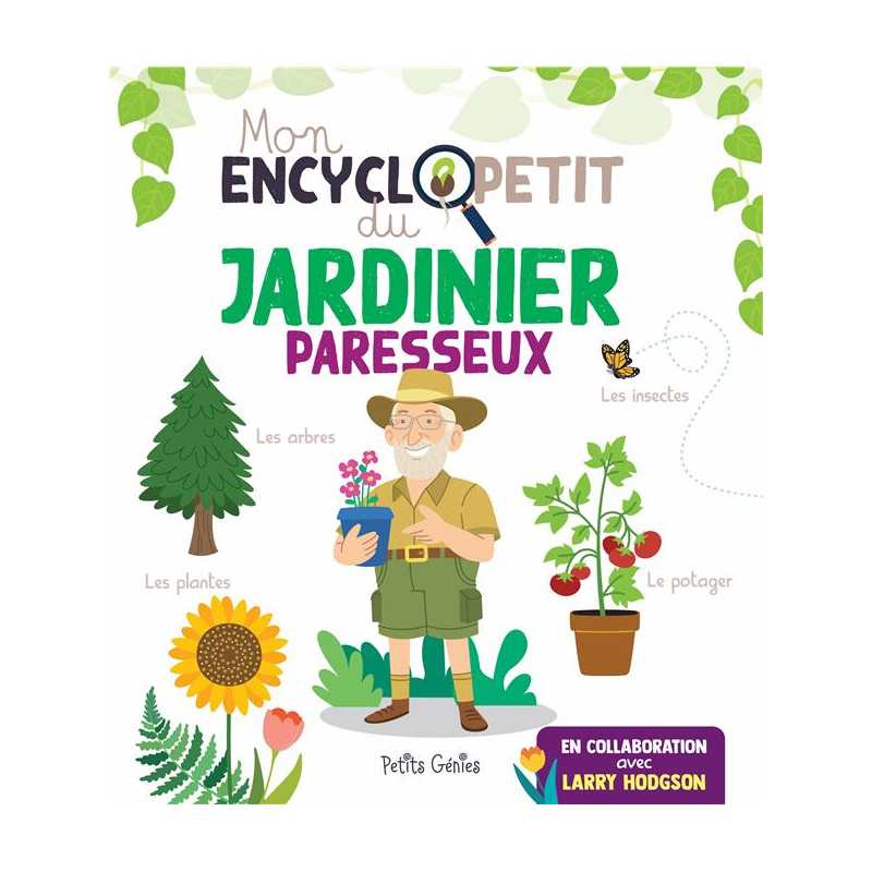 MON ENCYCLOPETIT DU JARDINIER PARESSEUX - Larry Hodgson