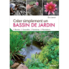 Créer simplement un bassin de jardin - Éric Lenoir