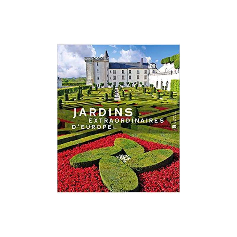 Jardins extraordinaires d'Europe - Maria Brambilla