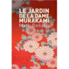 Le jardin de dame Murakami - Mario Bellatin