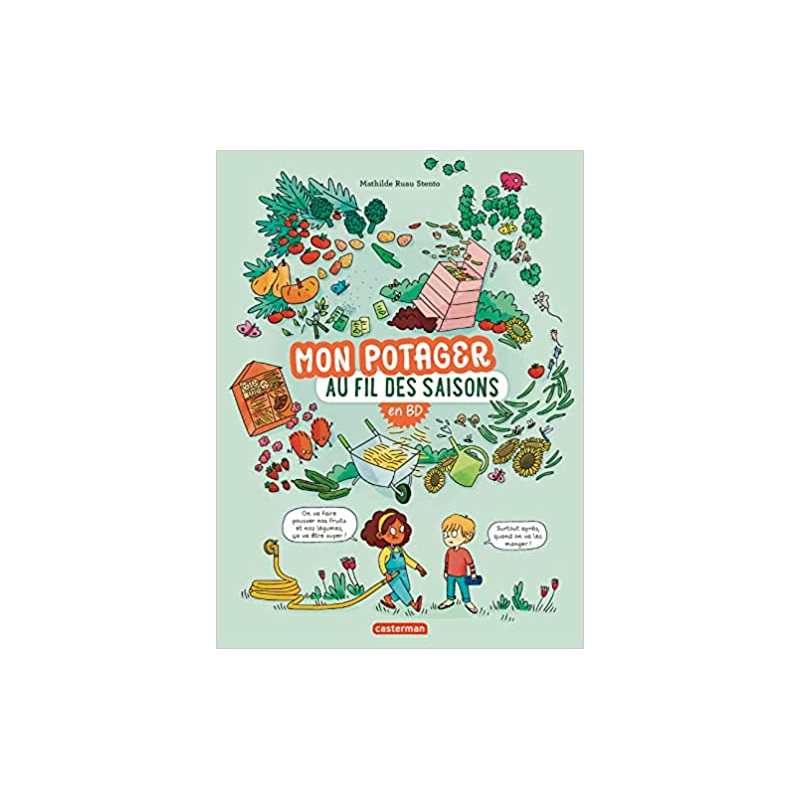 Mon potager au fil des saisons en BD - Mathilde Ruau Stento