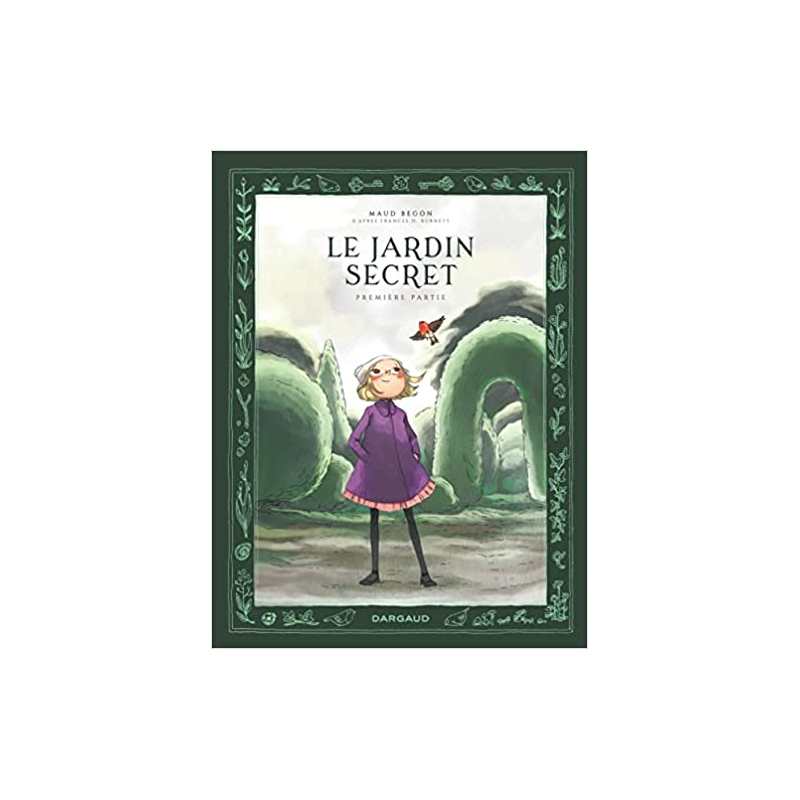 Le Jardin secret - Tome 1 - Maud Begon