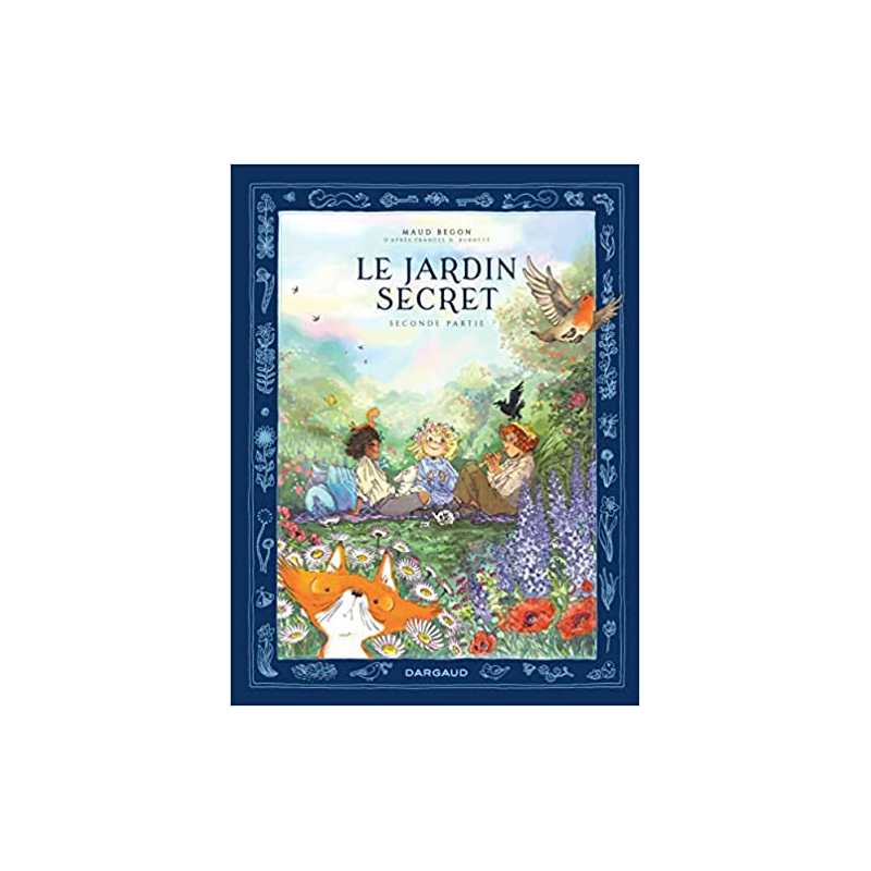 Le Jardin secret - Tome 2 - Maud Begon