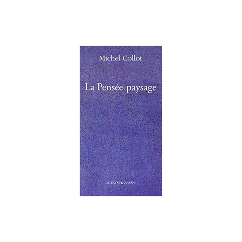 La Pensée-Paysage: Philosophie