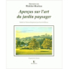 Aperçus sur l'art du jardin paysager. Assortis d'une Petie revue de parcs anglais - Eryck de Rubercy