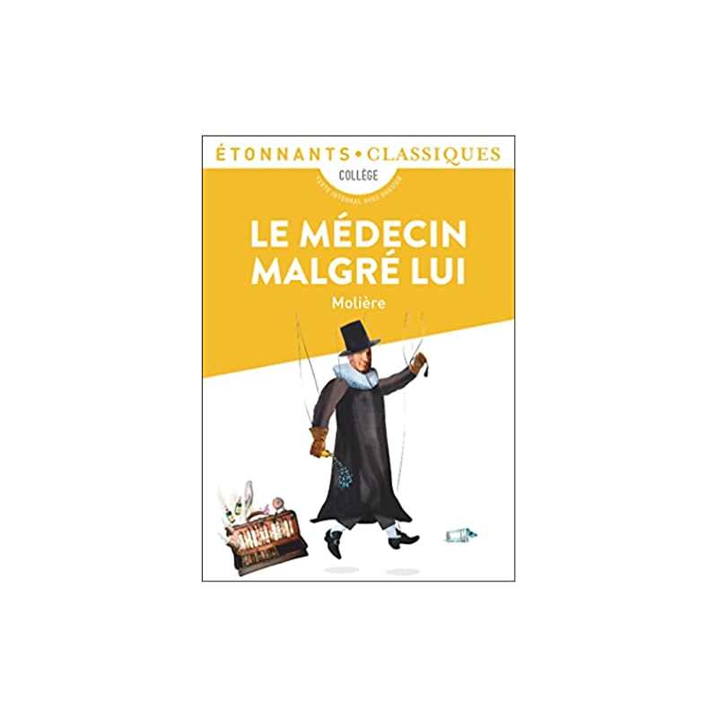 Le Médecin malgré lui - Molière