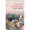 Le jardin du passé - Naguib Mahfouz