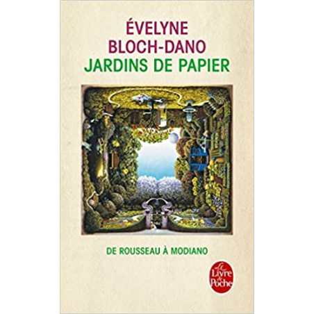 Jardins de papier - Evelyne Bloch-Dano