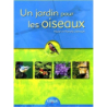 Un jardin pour les oiseaux - Pamela Johnson