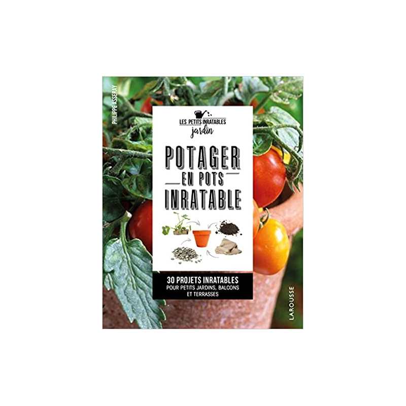 Potager en pots inratable - Philippe Asseray