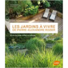 Les Jardins à vivre de Pierre-Alexandre Risser. 25 ans de jardin à Paris et ailleurs - Pierre-Alexandre Risser